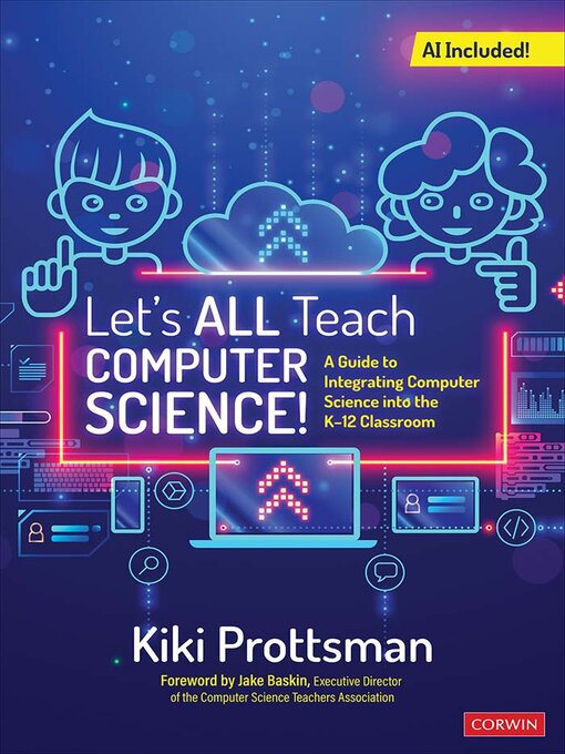 Title details for Let′s All Teach Computer Science! by Kiki Prottsman - Available